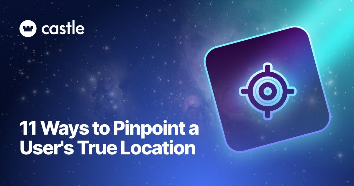 11 Ways to Pinpoint a User's True Location